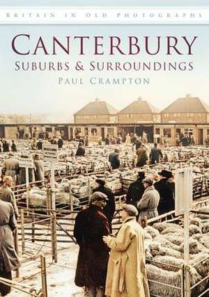 Canterbury Suburbs and Surroundings de Crampton