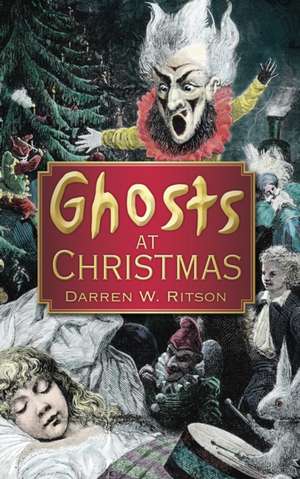 Ghosts at Christmas de Ritson