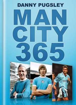 Man City 365 de Danny Pugsley