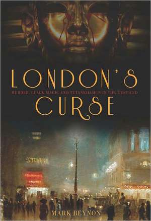 London's Curse de Mark Beynon