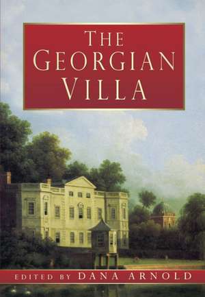 Arnold, D: The Georgian Villa