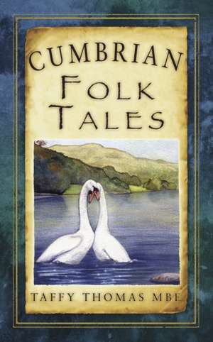 Cumbrian Folk Tales de Taffy Thomas