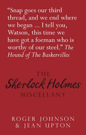 The Sherlock Holmes Miscellany: Not a Guide to de Roger Johnson