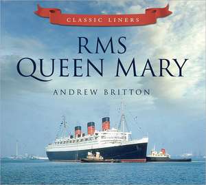 RMS Queen Mary de Andrew Britton