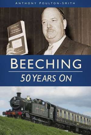 Beeching de Anthony Poulton-Smith