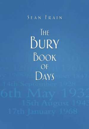 The Bury Book of Days de Sean Frain