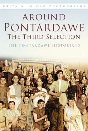 Around Pontardawe de The Pontardawe Historians