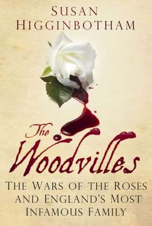 The Woodvilles de Susan Higginbotham