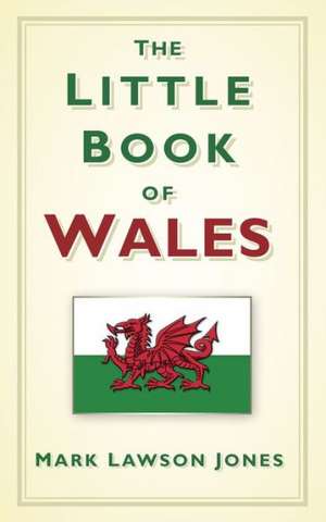 The Little Book of Wales de Revd Mark Lawson-Jones