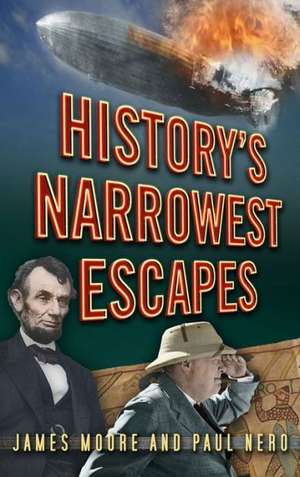 History's Narrowest Escapes de James Moore