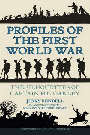 Profiles of the First World War de Jerry Rendell