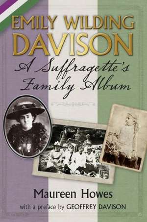 Emily Wilding Davison de Maureen Howes