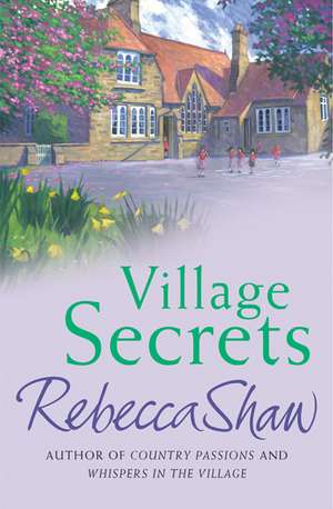 Village Secrets de Rebecca Shaw