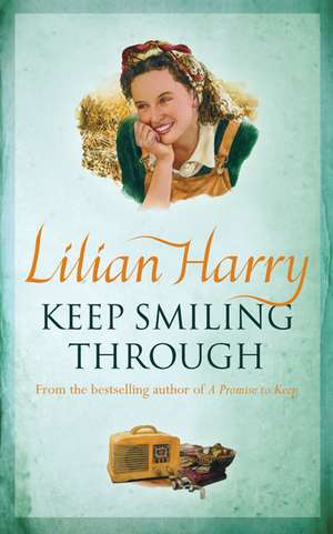 Keep Smiling Through de Lilian Harry