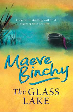 The Glass Lake de Maeve Binchy