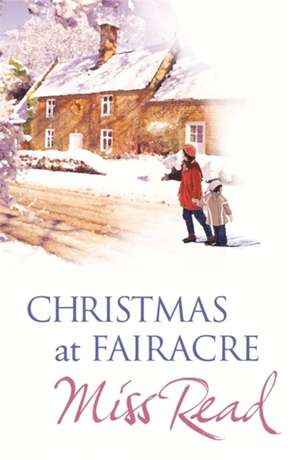 Christmas At Fairacre de Miss Read