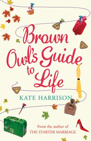 Brown Owl's Guide to Life de Kate Harrison