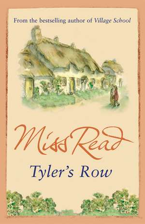 Tyler's Row de Miss Read