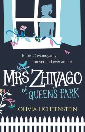 Mrs Zhivago Of Queen's Park de Olivia Lichtenstein