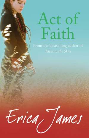 Act of Faith de Erica James