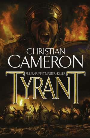 Tyrant de Christian Cameron