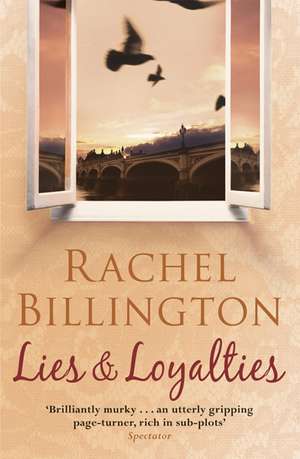 Lies & Loyalties de Rachel Billington