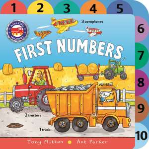 Amazing Machines First Numbers de Tony Mitton