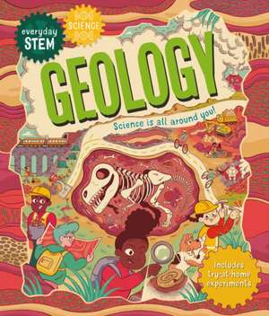 Everyday STEM Science - Geology de Emily Dodd