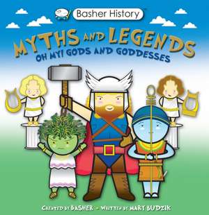 Basher Myths and Legends de Mary Budzik