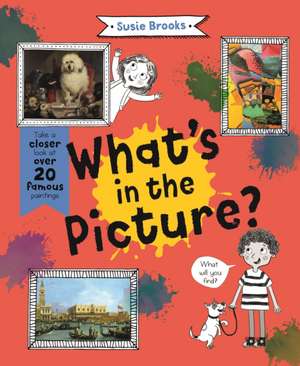 What's in the Picture? de Susie Brooks