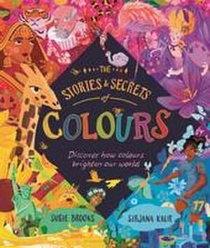 The Stories and Secrets of Colours de Susie Brooks