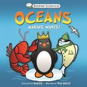 Basher Science: Oceans de Dan Green