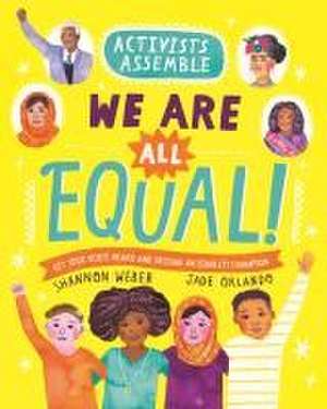 Activists Assemble-We Are All Equal! de Shannon Weber