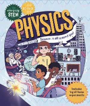 Everyday Stem Science--Physics de Shini Somara