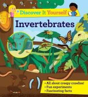 Discover It Yourself: Invertebrates de Sally Morgan