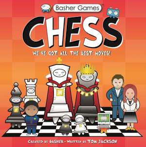 Jackson, T: Basher Games: Chess