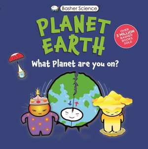 Basher Science: Planet Earth de Daniel Gilpin