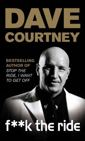 F**k The Ride de Dave Courtney