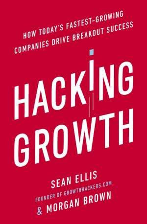 Hacking Growth de Morgan Brown