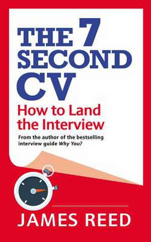 The 7 Second CV de James Reed