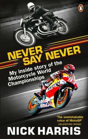 Never Say Never de Nick Harris