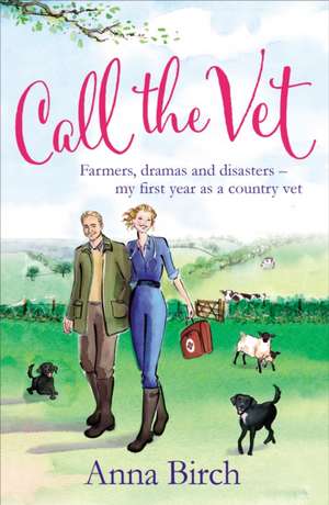 Call the Vet de Anna Birch