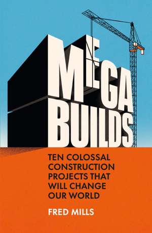 Mega Builds de Fred Mills