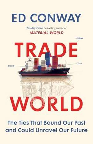 Trade World de Ed Conway
