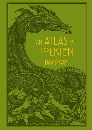 An Atlas of Tolkien : An Illustrated Exploration of Tolkien's World de David Day