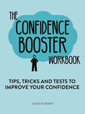 The Confidence Booster Workbook de Martin Perry