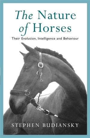 The Nature of Horses de Stephen Budiansky