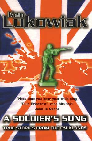 A Soldier's Song de Ken Lukowiak