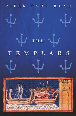 The Templars de Piers Paul Read