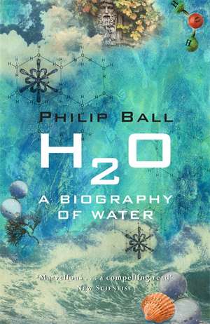 H2O de Philip Ball